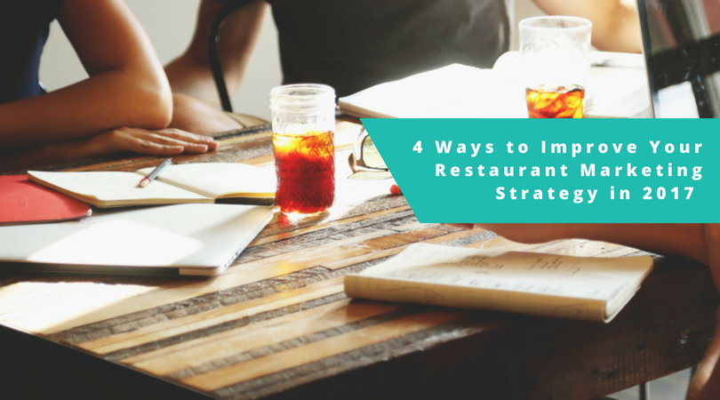 4 Easy Ways You Can Improve Your Restaurant Marketing Strategy